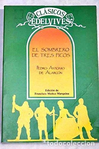 Libri di seconda mano: EL SOMBRERO DE TRES PICOS [TAPA BLANDA] ALARC&Oacute;N, PEDRO ANTONIO DE -