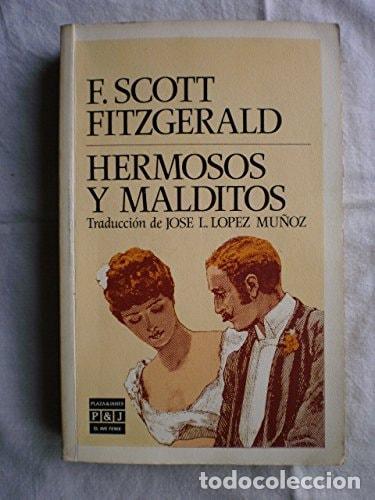 B&uuml;cher: HERMOSOS Y MALDITOS [TAPA BLANDA] FITZGERALD, FRANCIS SCOTT (SAINT PAUL, MINNESOTA, ESTADOS UNIDOS 1