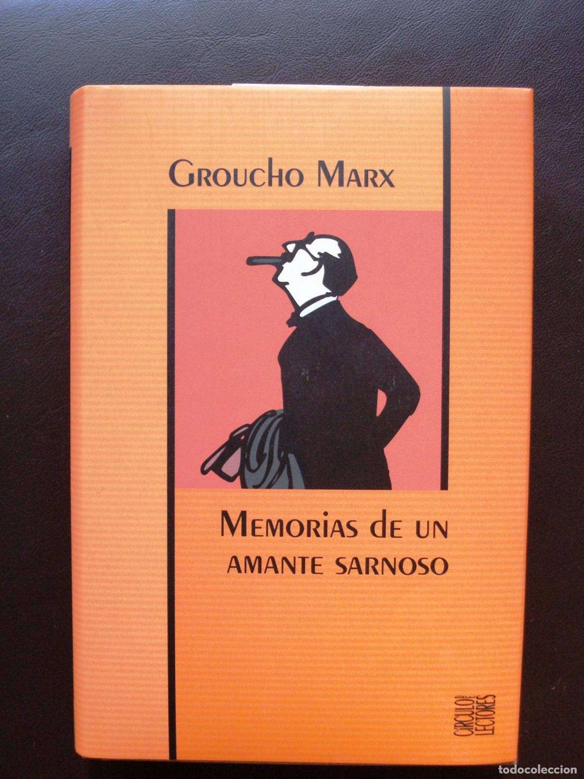 Libri di seconda mano: MEMORIAS DE UN AMANTE SARNOSO [TAPA DURA] GROUCHO MARX -