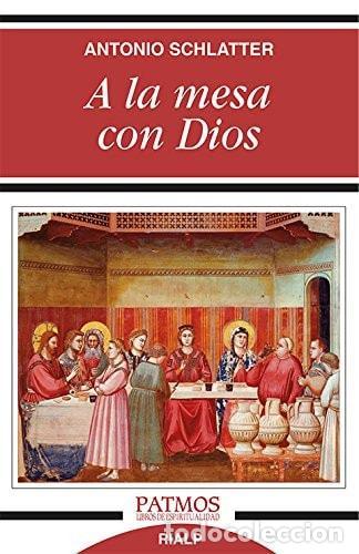 B&uuml;cher: A LA MESA CON DIOS - Schlatter Navarro , Antonio
