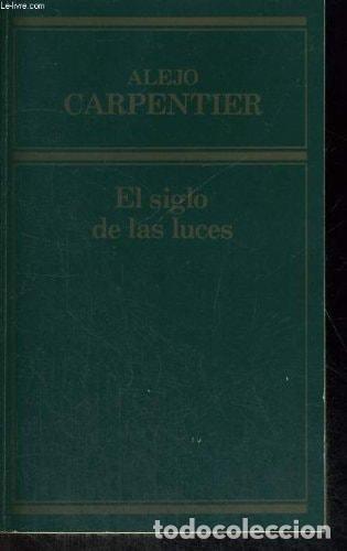 Libri di seconda mano: EL SIGLO DE LA LUCES [TAPA BLANDA] ALEJO CARPENTIER -