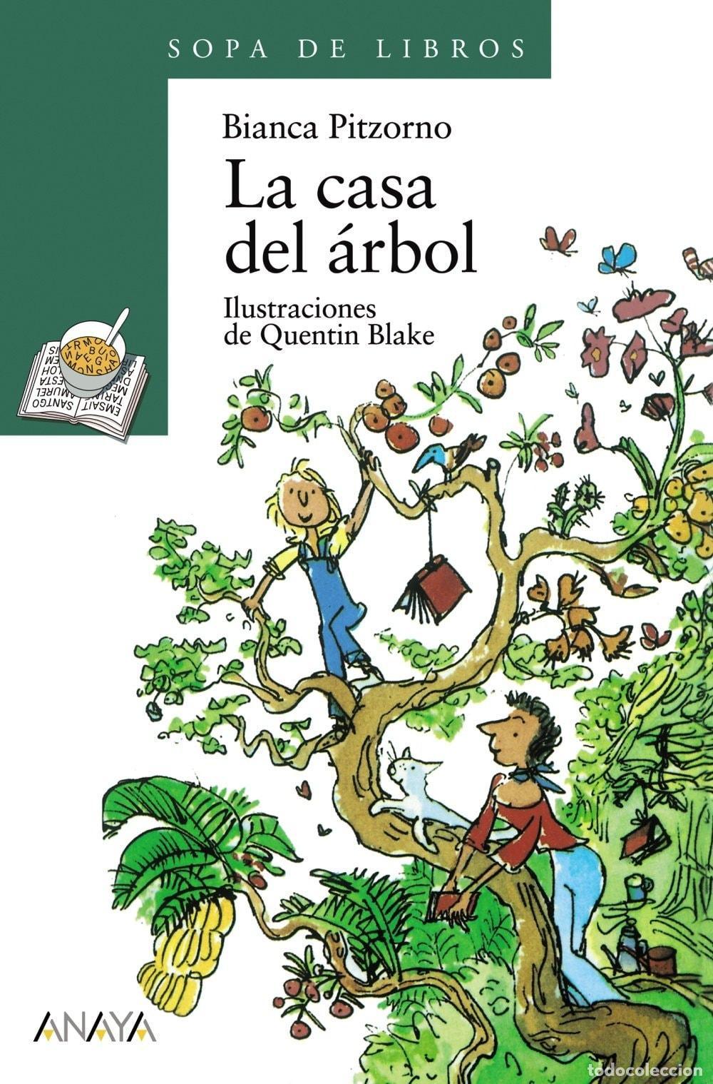 B&uuml;cher: LA CASA DEL &Aacute;RBOL (LITERATURA INFANTIL (6-11 A&Ntilde;OS) - SOPA DE LIBROS) [TAPA BLANDA] PITZORNO, BLANCA,