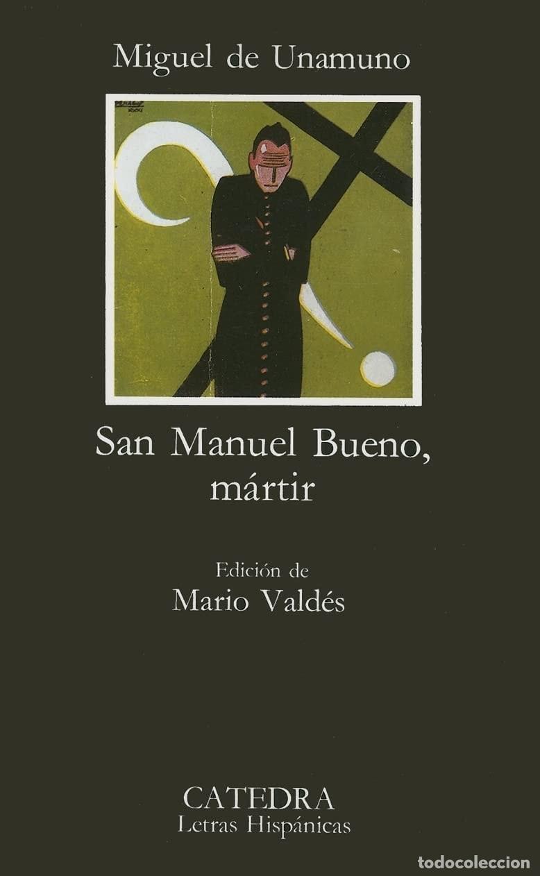 Libros: SAN MANUEL BUENO, M&Aacute;RTIR - Unamuno, Miguel De