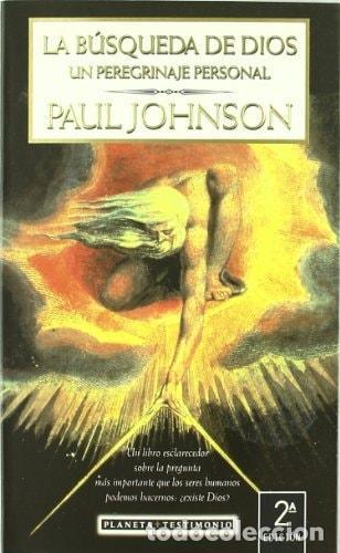 B&uuml;cher: BUSQUEDA DE DIOS,LA (PLANETA TESTIMONIO) [TAPA BLANDA] JOHNSON,PAUL AND ABDAL?, MARISA -
