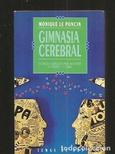 books: GIMNASIA CEREBRAL [TAPA BLANDA] LE PONCIN, MONIQUE, FERN&Aacute;NDEZ CUESTA, MERCEDES (TR.) -