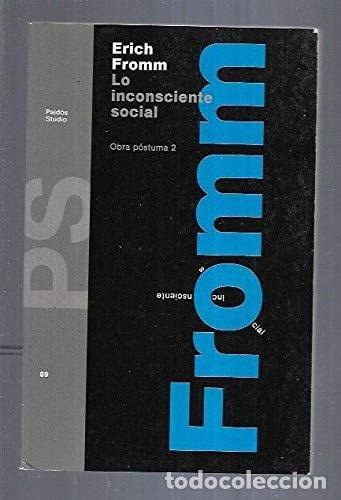 Libri di seconda mano: OBRA POSTUMA, 2. LO INCONSCIENTE SOCIAL [TAPA DURA] FROMM, ERICH -