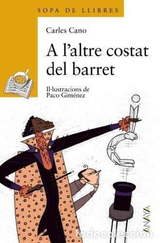 B&uuml;cher: A L'ALTRE COSTAT DEL BARRET - Cano, Carles