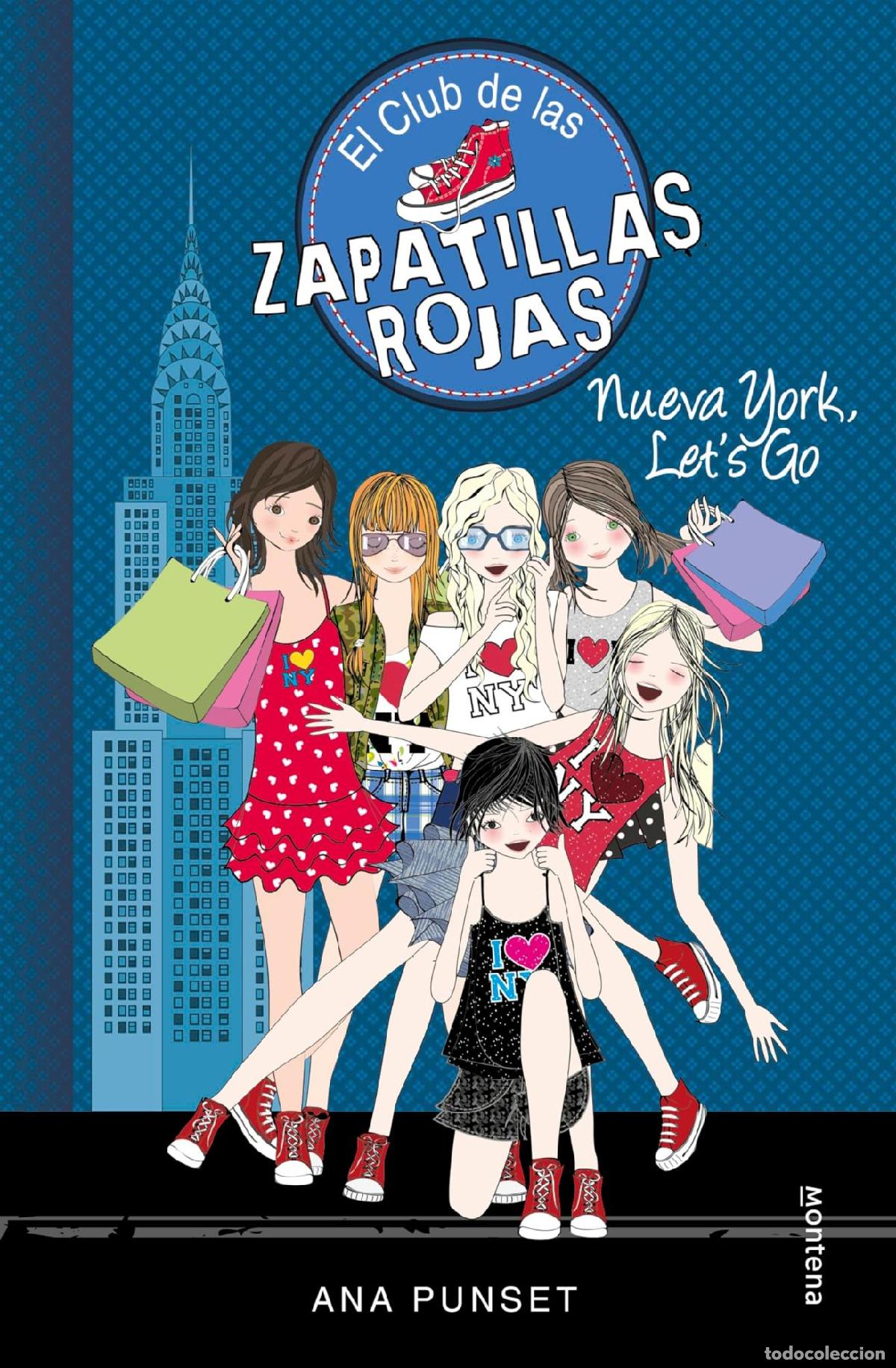 B&uuml;cher: EL CLUB DE LAS ZAPATILLAS ROJAS 10 - NUEVA YORK, LET'S GO - Punset, Ana