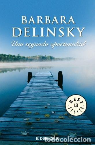 B&uuml;cher: UNA SEGUNDA OPORTUNIDAD (BEST SELLER) DELINSKY, BARBARA -