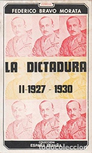 B&uuml;cher: LA DICTADURA II 1927 1930 [ENCUADERNACI&Oacute;N DE BIBLIOTECA] FEDERICO BRAVO MORATA -