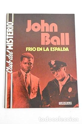 Libri di seconda mano: FR&Iacute;O EN LA ESPALDA [TAPA BLANDA] BALL, JOHN -