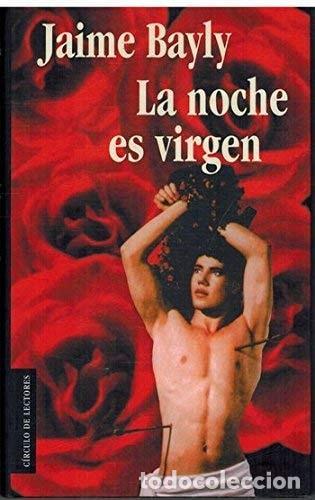 Libri di seconda mano: LA NOCHE ES VIRGEN [TAPA BLANDA] -