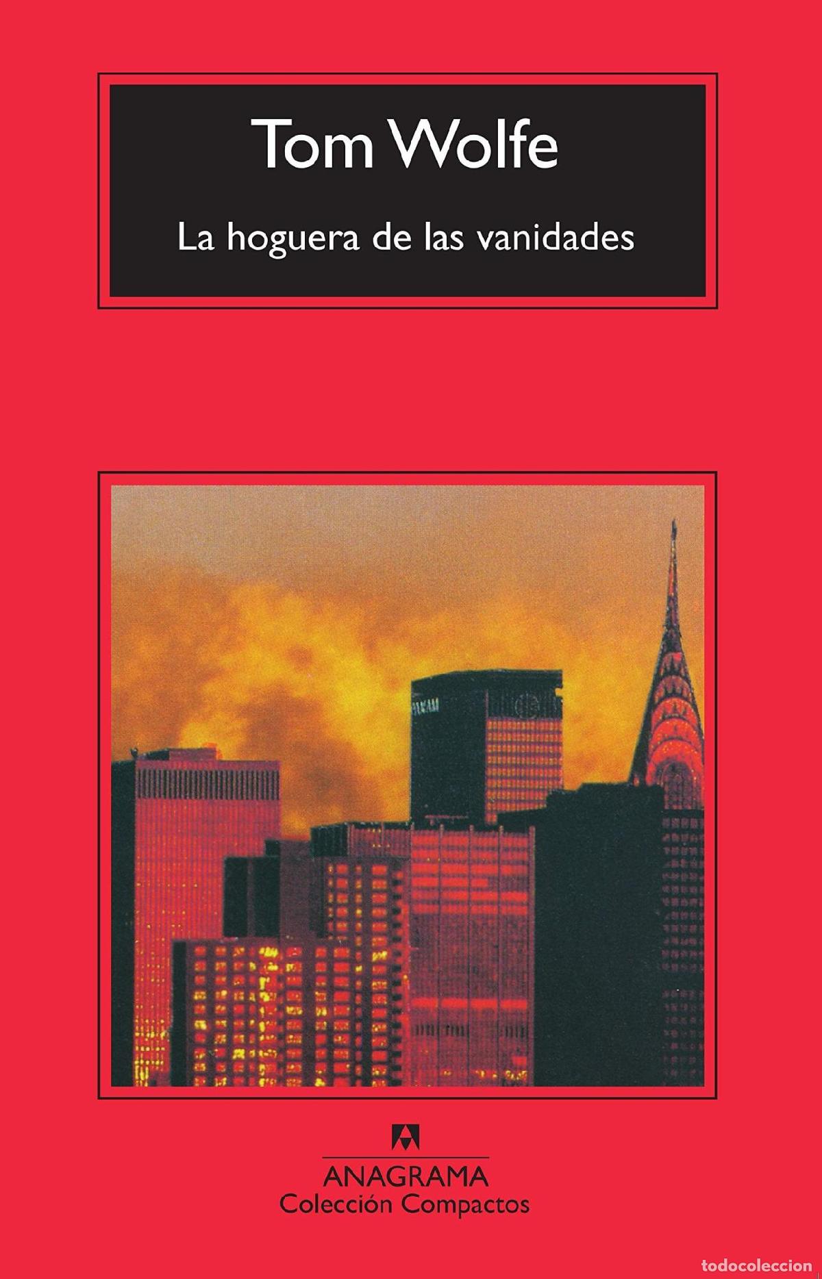 Livros em segunda m&atilde;o: LA HOGUERA DE LAS VANIDADES - Wolfe, Tom