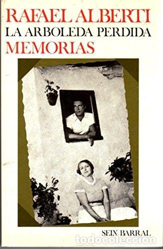 Libros: LA ARBOLEDA PERDIDA RAFAEL ALBERTI -