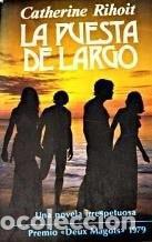 Libri di seconda mano: LA PUESTA DE LARGO - Catherine Rihoit