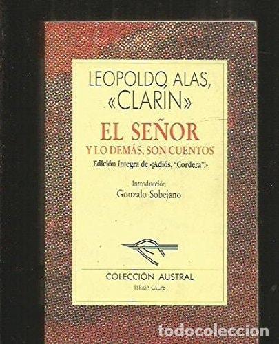 Libri di seconda mano: EL SE&Ntilde;OR Y LO DEMAS SON CUENTOS [TAPA DURA] ALAS CLAR&Iacute;N, LEOPOLDO -