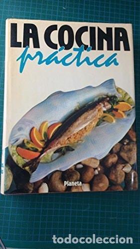 books: LA COCINA PRACTICA. T.2 PLANETA -