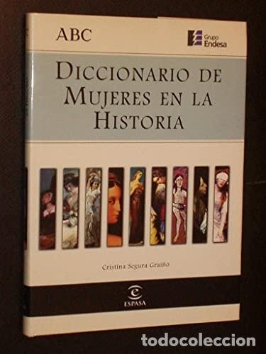 B&uuml;cher: DICCIONARIO DE MUJERES EN LA HISTORIA GRAIO, CRISTINA SEGURA -