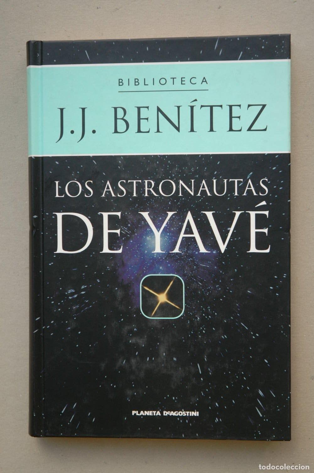 B&uuml;cher: LOS ASTRONAUTAS DE YAVE BEN&Iacute;TEZ, J.J.- -