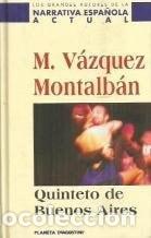 Libros: QUINTETO DE BUENOS AIRES MANUEL VAZQUEZ MONTALBAN -