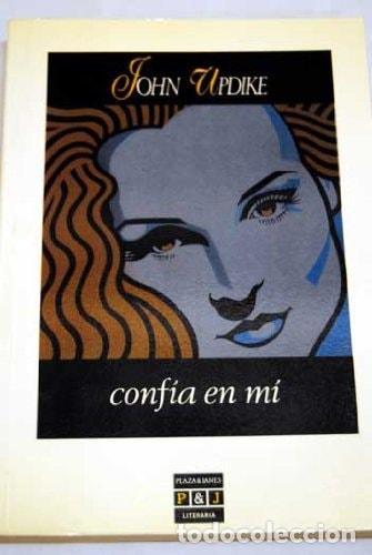 B&uuml;cher: CONFIA EN MI [TAPA BLANDA] UPDIKE, JOHN -