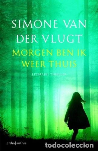 Libri di seconda mano: MORGEN BEN IK WEER THUIS [TAPA BLANDA] VAN DER VLUGT, SIMONE -