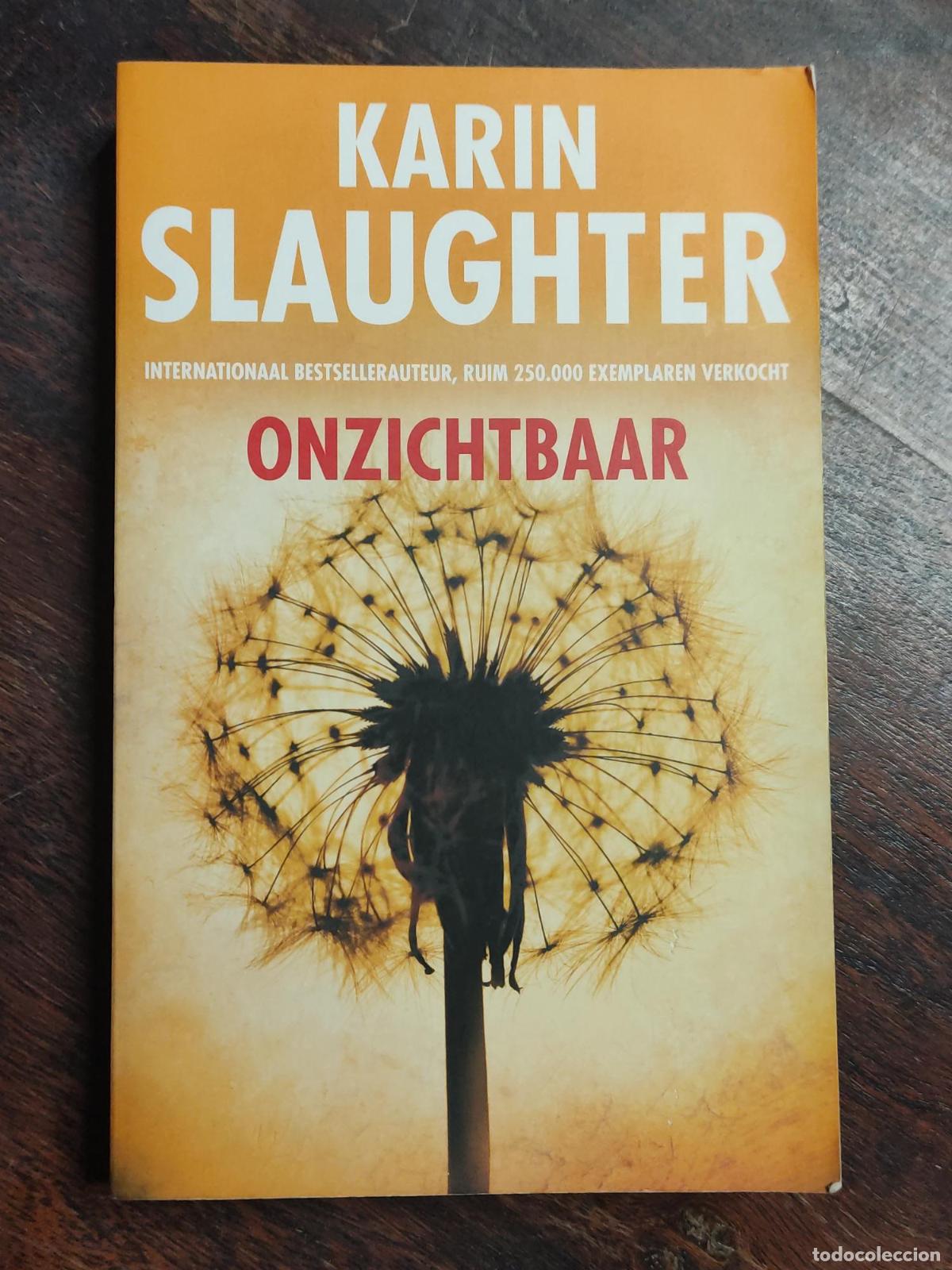 Libros: ONZICHTBAAR (GRANT COUNTY, 4) SLAUGHTER, KARIN - - Foto 3