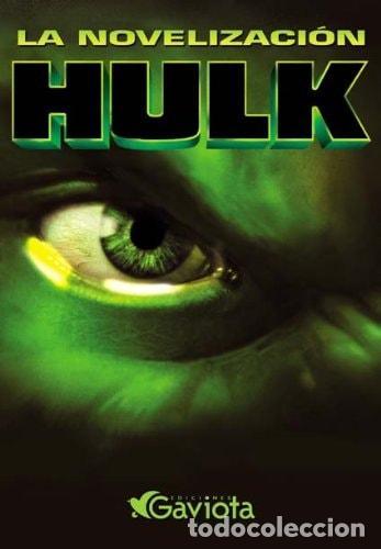 B&uuml;cher: HULK. LA NOVELIZACI&Oacute;N -