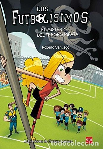 Libri di seconda mano: LOS FUTBOL&Iacute;SIMOS 10: EL MISTERIO DEL TESORO PIRATA - Santiago, Roberto