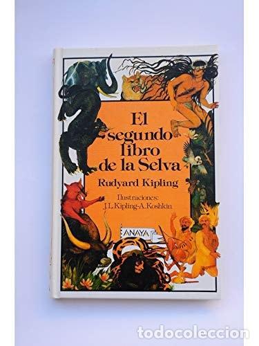 B&uuml;cher: EL SEGUNDO LIBRO DE LA SELVA [TAPA DURA] KIPLING, RUDYARD -