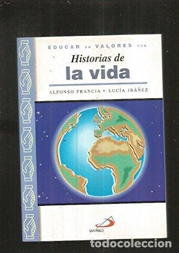 B&uuml;cher: HISTORIAS DE LA VIDA (SIN COLECCION) FRANCIA AND IBA&Ntilde;EZ -