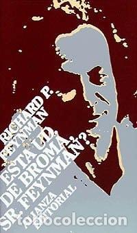B&uuml;cher: ESTA USTED DE BROMA SR.FEYNMAN-ALIANZA (LIBROS SINGULARES (LS)) FEYNMAN,RICHARD AND BOU GARC?A, LUIS