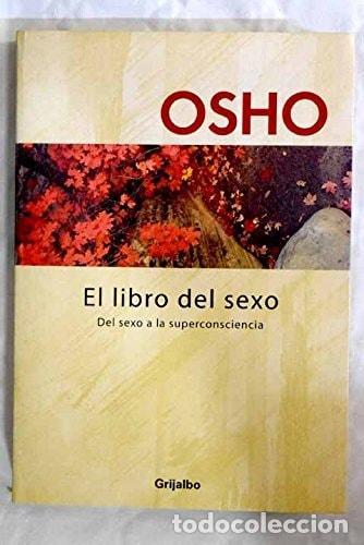 Libri di seconda mano: LIBRO DEL SEXO, EL (AUTOAYUDA Y SUPERACION) [TAPA BLANDA] OSHO -