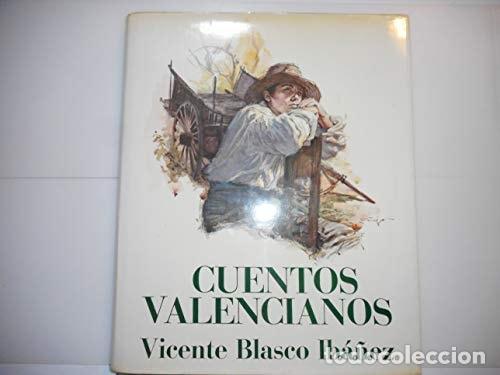 B&uuml;cher: CUENTOS VALENCIANOS [TAPA DURA] VICENTE BLACO IB&Aacute;&Ntilde;EZ -
