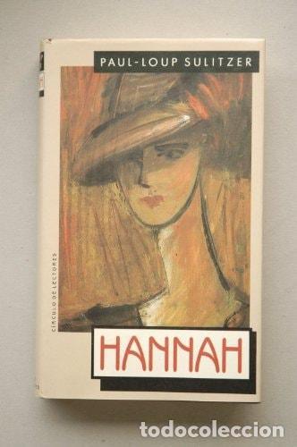 Libri di seconda mano: HANNAH. TRADUCCI&Oacute;N DE F. REYES CAMPS. [TAPA BLANDA] SULITZER, PAUL-LOUP.- -