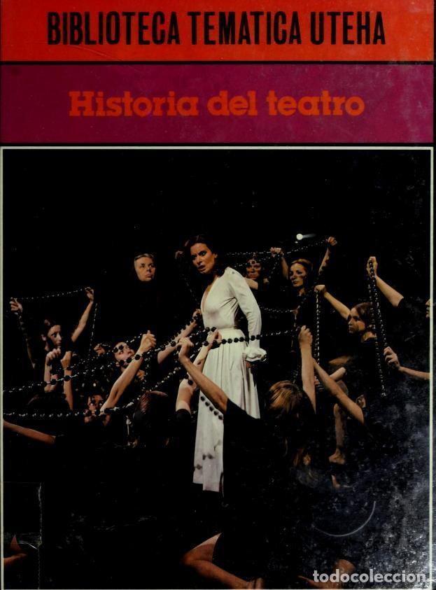 books: HISTORIA DEL TEATRO. BIBLIOTECA TEM&Aacute;TICA UTEHA. T.5 [TAPA DURA] E ACEVEDO LATORRE -