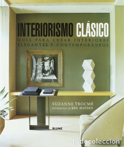 Livros em segunda m&atilde;o: INTERIORISMO CL&Aacute;SICO (CASA Y DECORACION) TROCM&Eacute;, SUZANNE -