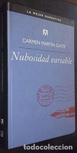 Libros: NUBOSIDAD VARIABLE [TAPA DURA] MART&Iacute;N GAITE, CARMEN -