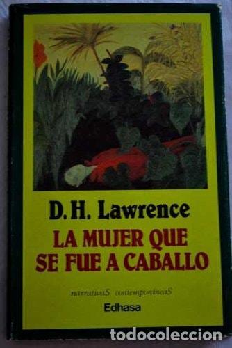 Libros: MUJER QUE SE FUE A CABALLO, LA [TAPA BLANDA] LAWRENCE, D. H. -