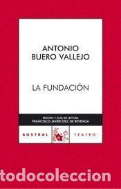Libros: LA FUNDACI&Oacute;N (AUSTRAL 70 A&Ntilde;OS) BUERO VALLEJO,ANTONIO -