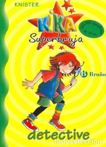 B&uuml;cher: KIKA SUPERBRUJA, DETECTIVE - Knister
