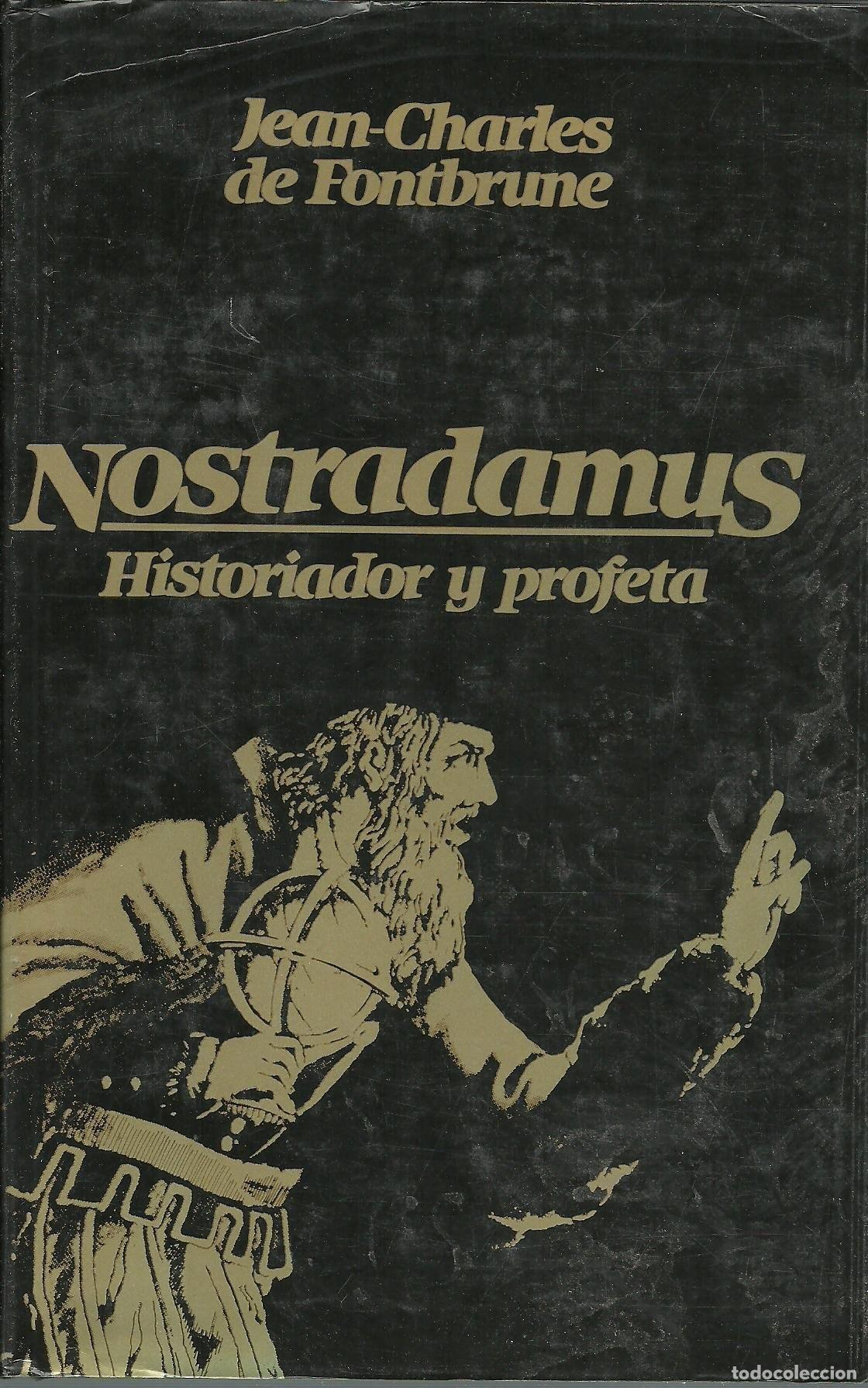 B&uuml;cher: NOSTRADAMUS: HISTORIADOR Y PROFETA. [TAPA BLANDA] FONTBRUNE,JEAN-CHARLES. -