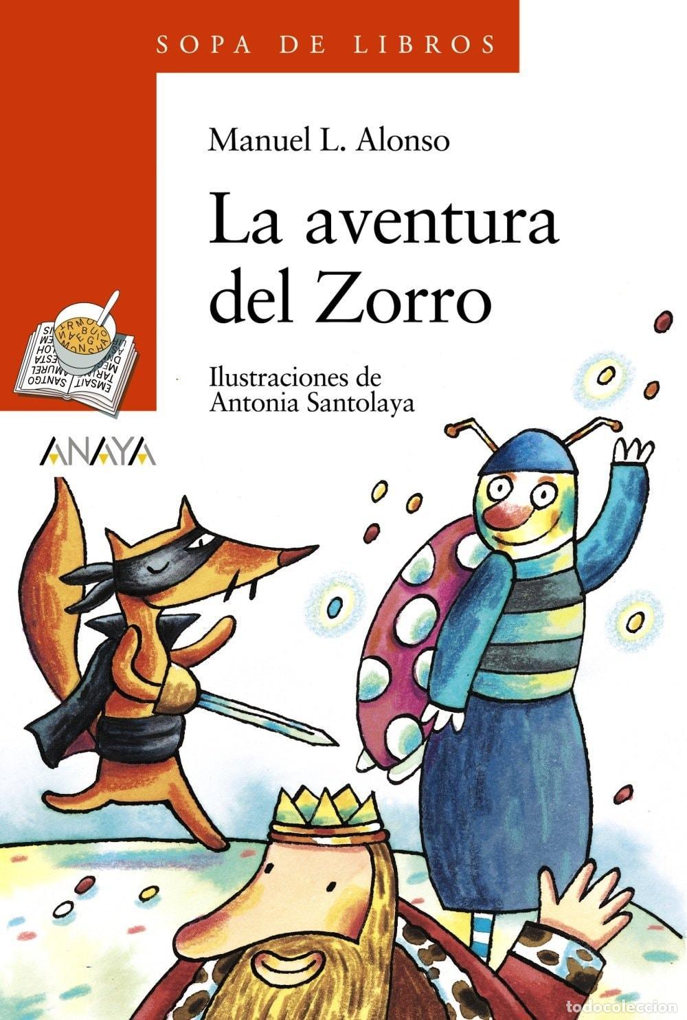 B&uuml;cher: LA AVENTURA DEL ZORRO: 52 (LITERATURA INFANTIL - SOPA DE LIBROS) [TAPA BLANDA] ALONSO, MANUEL L. AND