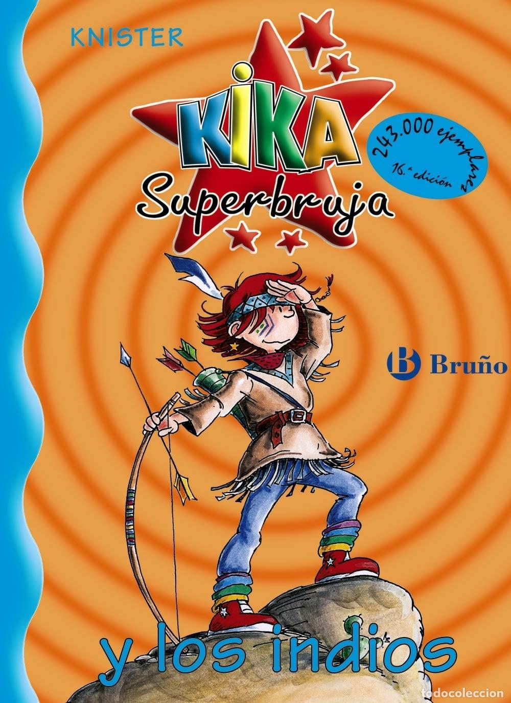 Libri di seconda mano: KIKA SUPERBRUJA Y LOS INDIOS (CASTELLANO - A PARTIR DE 8 A&Ntilde;OS - PERSONAJES - KIKA SUPERBRUJA) [LIBRO