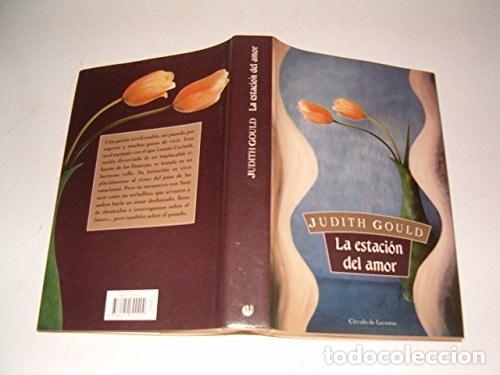 Livros em segunda m&atilde;o: LA ESTACI&Oacute;N DEL AMOR [TAPA DURA] JUDITH GOULD -
