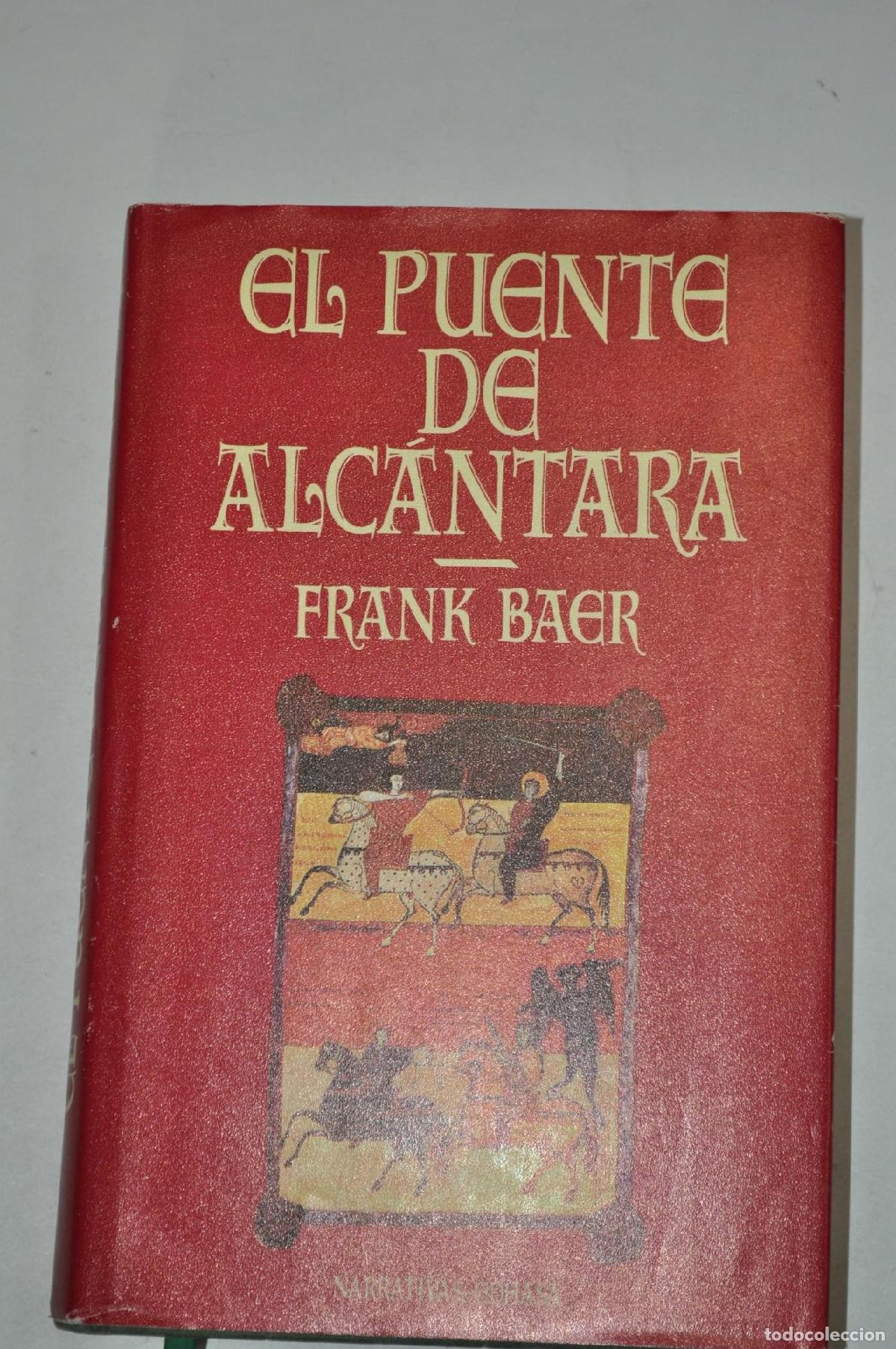 B&uuml;cher: EL PUENTE DE ALC&Aacute;NTARA - Baer, Frank