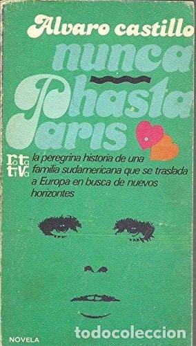 Livros em segunda m&atilde;o: NUNCA HASTA PARIS [ENCUADERNACI&Oacute;N DE BIBLIOTECA] ALVARO CASTILLO -