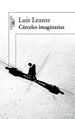Libros: C&Aacute;RCELES IMAGINARIAS - Leante, Luis
