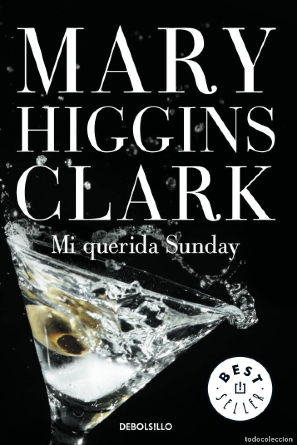 Livres: MI QUERIDA SUNDAY - Higgins Clark, Mary