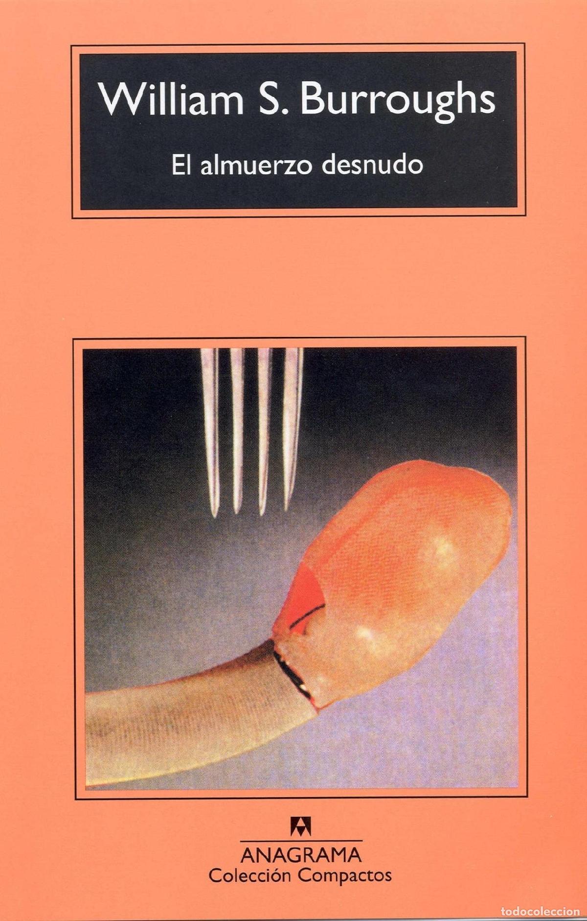 books: EL ALMUERZO DESNUDO - Burroughs, William S.